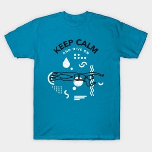 Keep Calm and Dive On T-Shirt